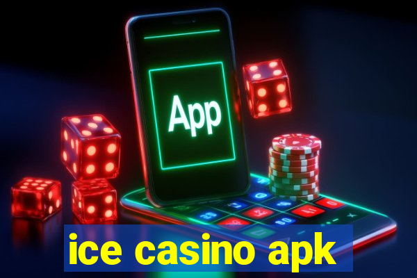 ice casino apk